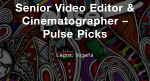 Senior Video Editor & Cinematographer 4 Screenshot_20241121-134302