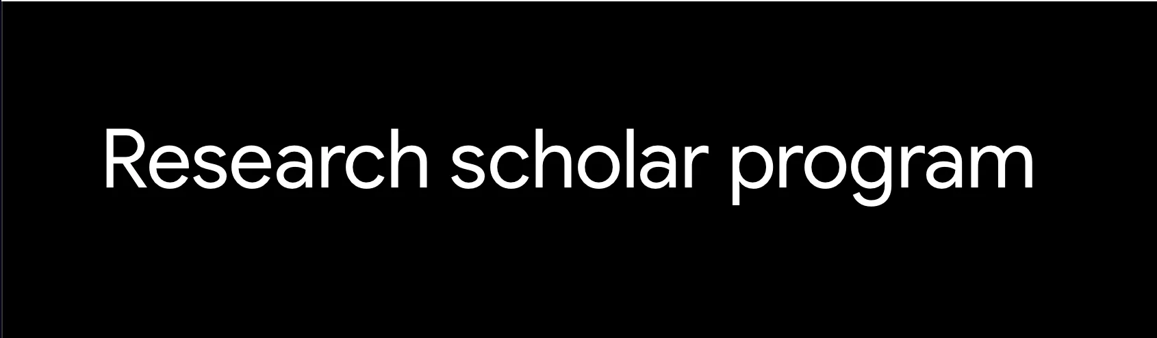 Google Research Scholar Program 2025 2 Screen Shot 2024 12 23 at 1.50.31 AM png - Opportunity HUB