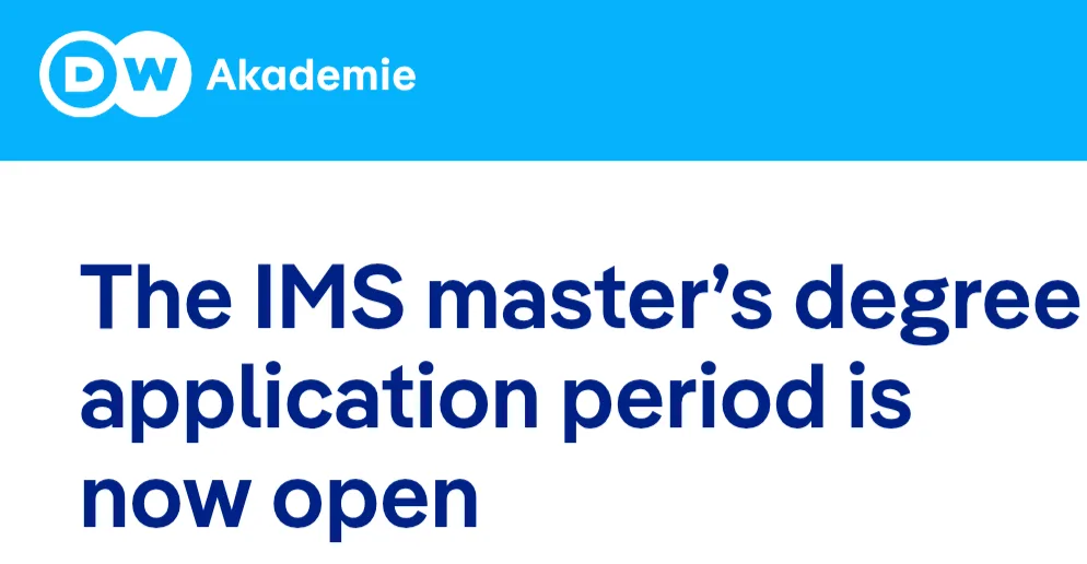DW Akademie International Media Studies Master’s Degree Program 2025 1 Screenshot 20241217 130121 png - Opportunity HUB