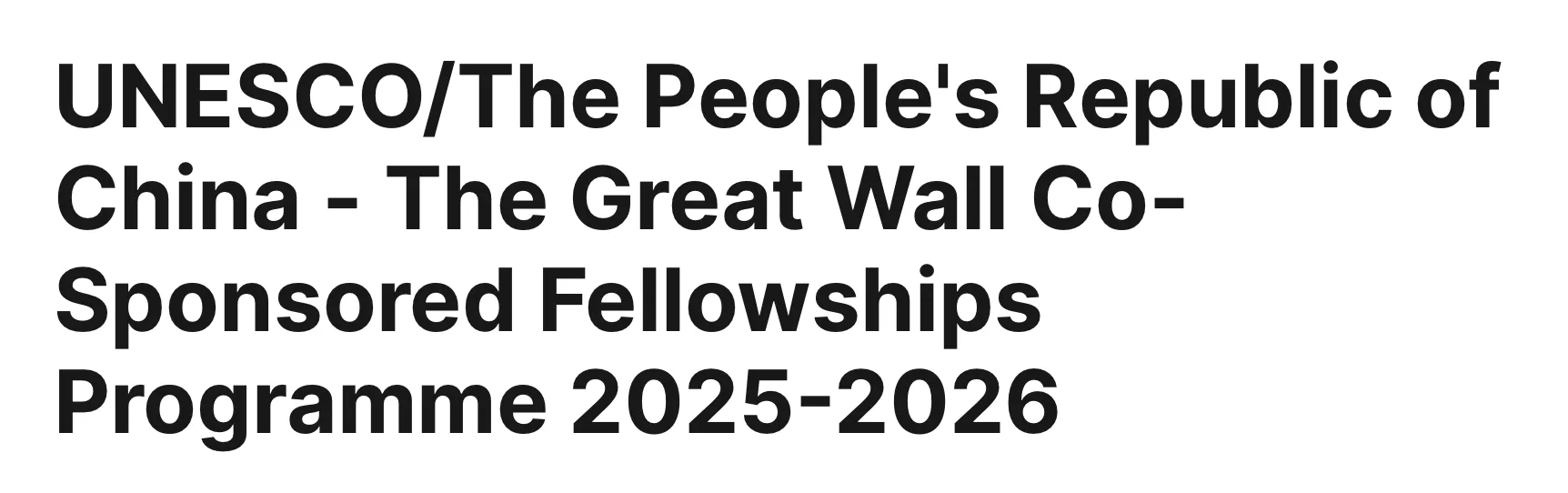 The UNESCO/China "The Great Wall" Fellowship Program 1 Screen Shot 2025 01 18 at 12.29.59 PM png - Opportunity HUB