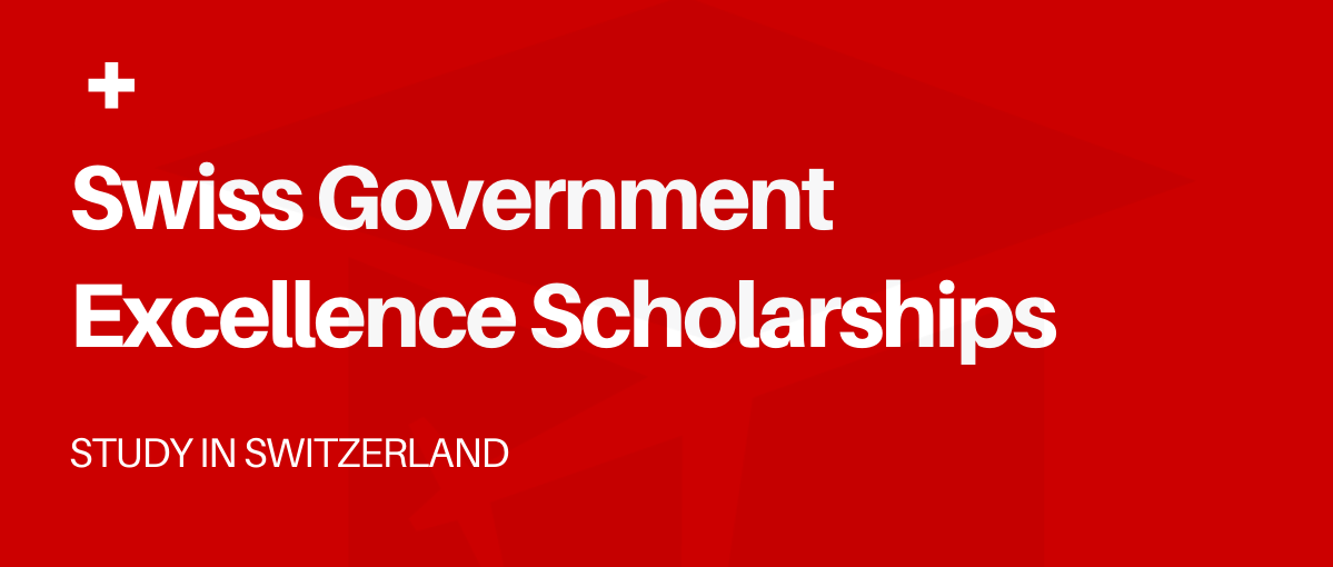 NOW 8 The Switzerland Government Scholarship - Opportunity HUB
