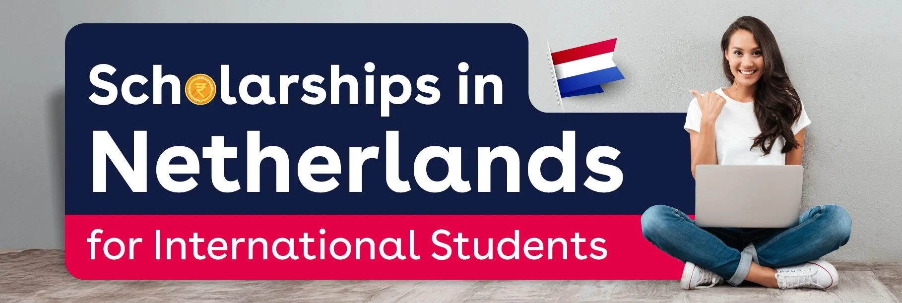 NOW 5 Scholarship in Netherland for international students