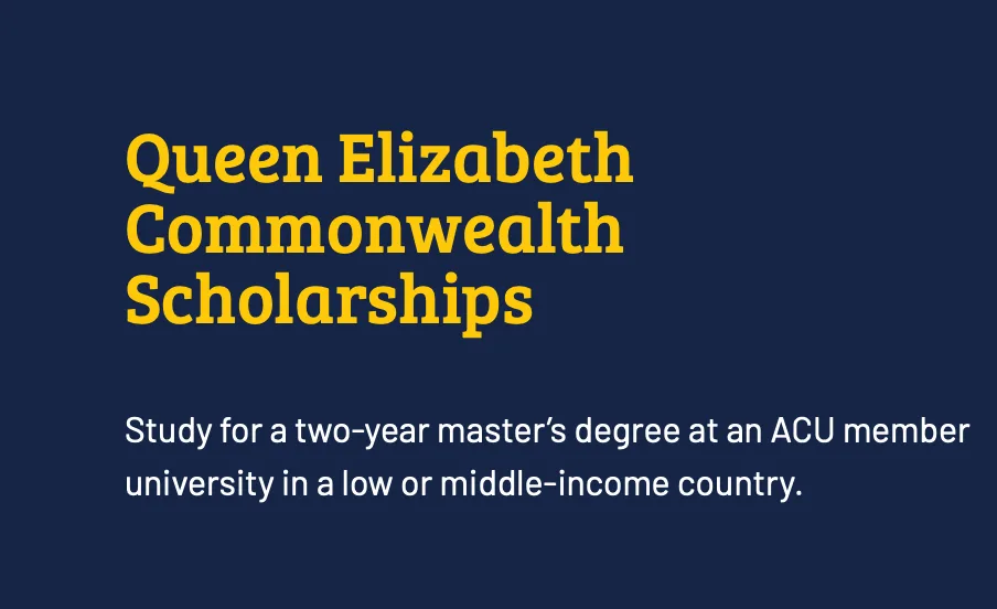 Apply for Queen Elizabeth Commonwealth Scholarships (QECS) 2026/2027