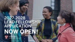 Harvard LEAD Fellowship 2027-2028 for Women in Global Health (Fully Funded) 2 Harvard LEAD Fellowship 2027