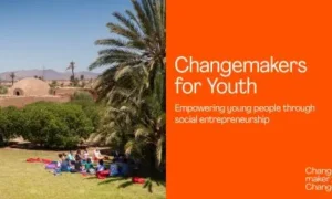 The Changemakers for Youth Programme 2027 for Young Social Entrepreneurs 1 Changemakers for Youth Programme